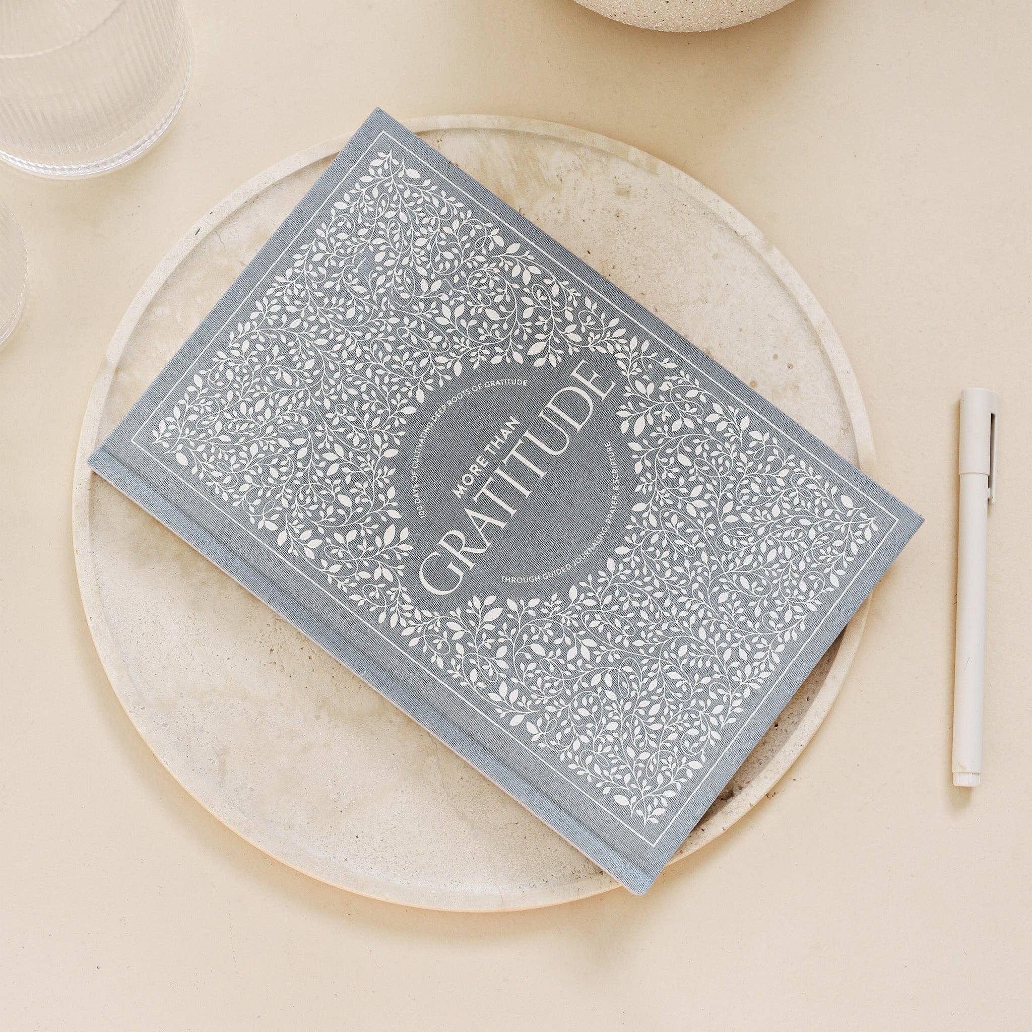More Than Gratitude: Guided Journaling, Prayer, & Scripture
