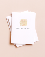 To My Butter Half — Food Pun Love Card