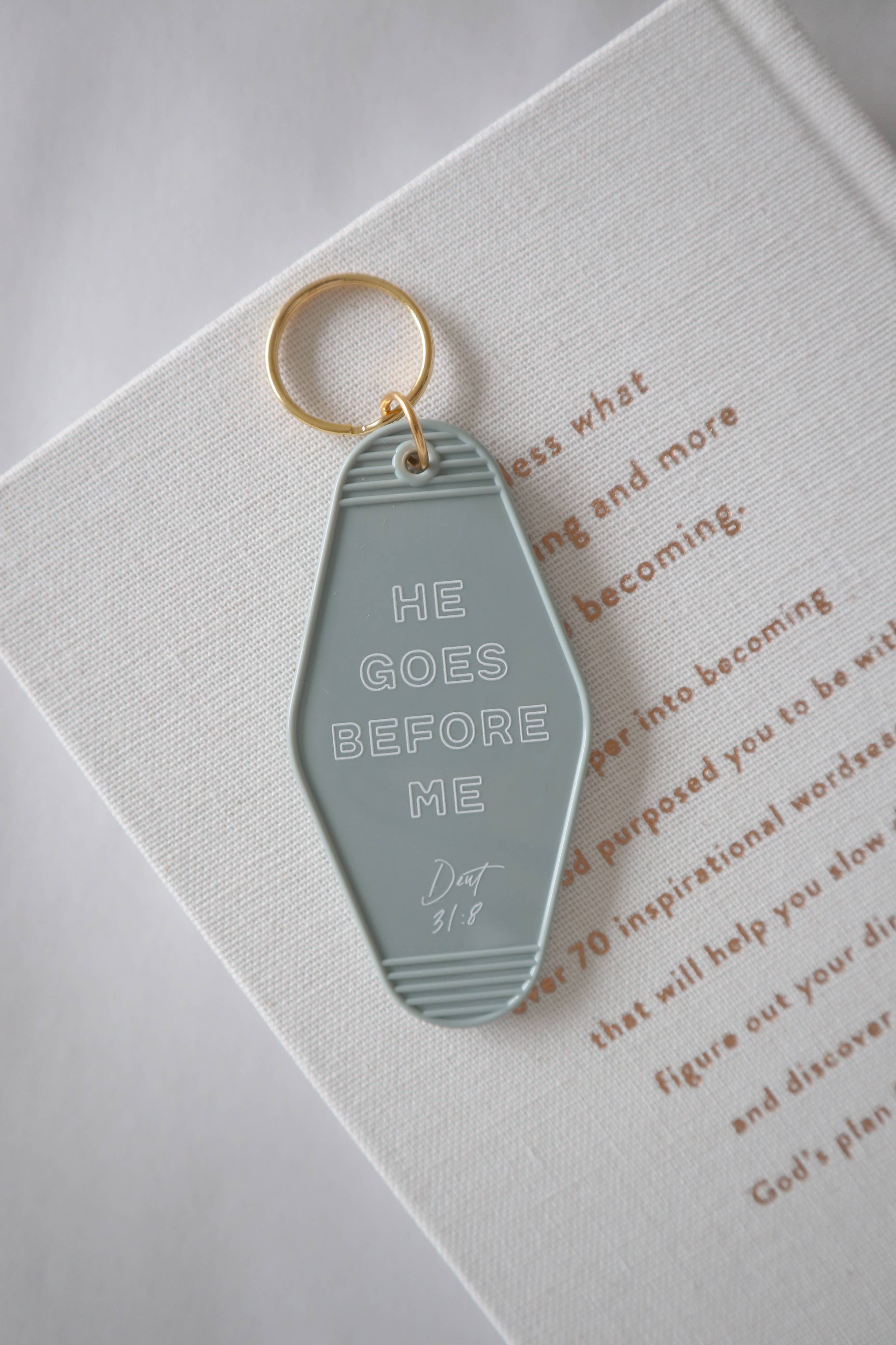 He Goes Before Me Hotel Keychain