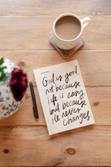Journal: God Is Good