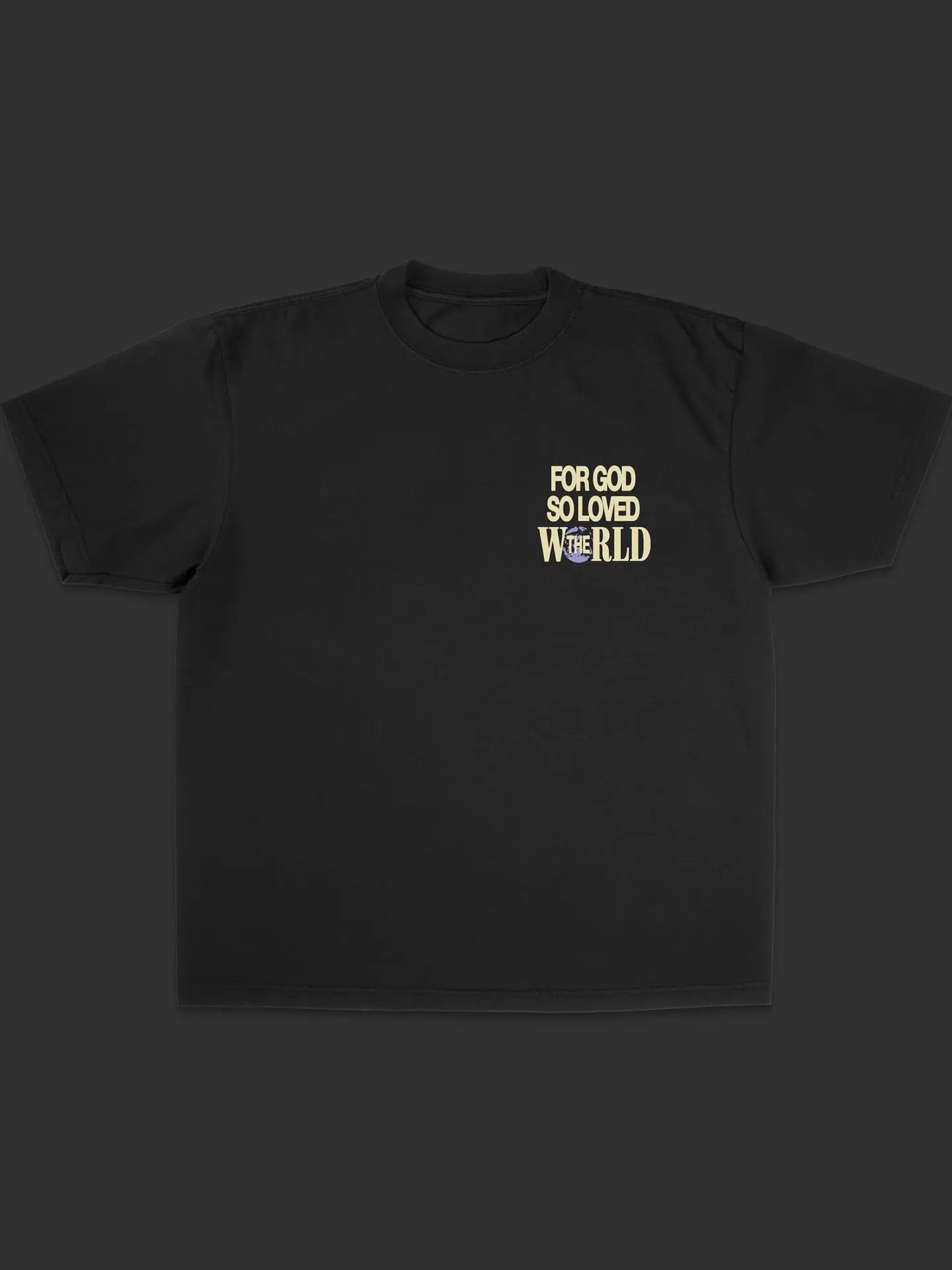 For God So Loved The World Tee