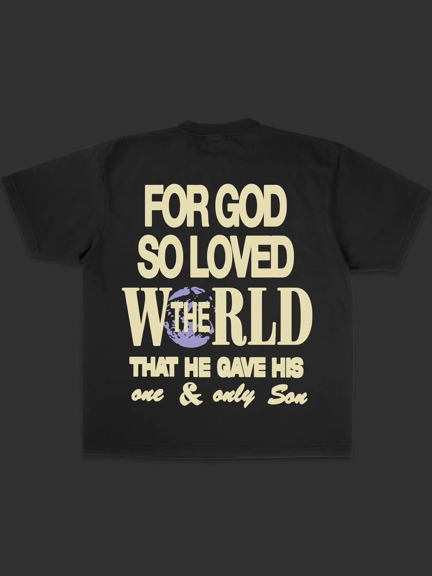 For God So Loved The World Tee